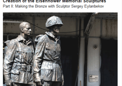 Creation of the Eisenhower Memorial Sculptures – Bronze – Sculptor Sergey Eylanbekov